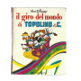 Il giro del mondo di Topolino & c.