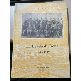 La banda di tione 1849-1999