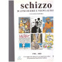 SCHIZZO 20 anni di idee e nuovi autori 1986- 2006
