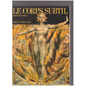 Le Corps Subtil Essence et ombre