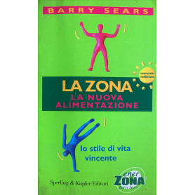 La Zona. La nuova alimentazione