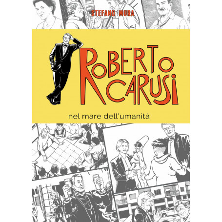 Roberto Carusi. Nel mare dell'umanità
