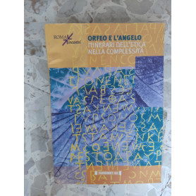 Orfeo e l'angelo: itinerari dell'etica nella complessità