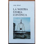 La nostra storia continua