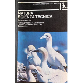 Natura scienza tecnica. Volume secondo