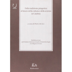 Dalla tradizione pitagorica al futuro della cultura e della scienza in Calabria