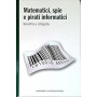 Matematici spie e pirati informatici