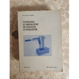 Tecnologia ed innovazione nei processi di produzione