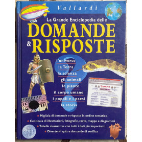 La Grande Enciclopedia delle DOMANDE E RISPOSTE