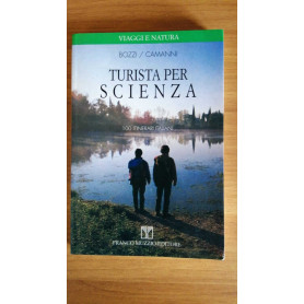 Turista per scienza. 100 itinerari italiani