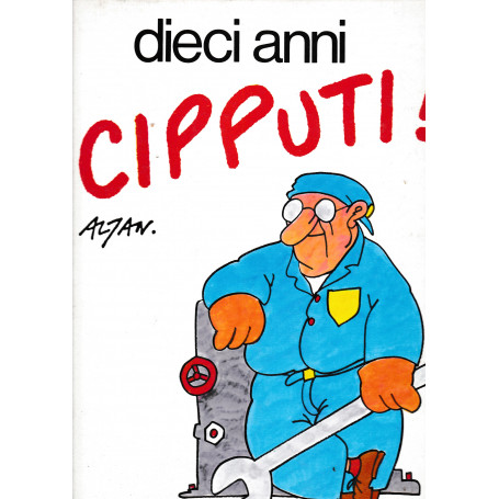 Dieci anni Cipputi!