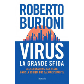 Virus la grande sfida. Dal coronavirus alla peste