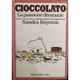 Cioccolato La passione divorante