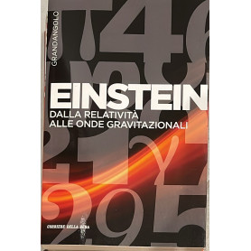 Eistein dalla relatività' alle onde gravitazionali