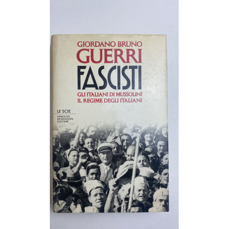 Fascisti. Gli italiani di Mussolini. Il regime degli italiani