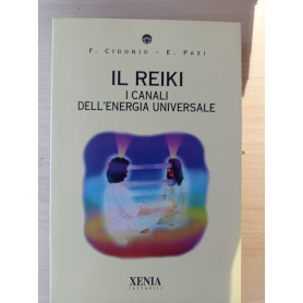 Il Reiki. I canali dell'energia universale