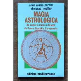 Magia astrologica Da Ermete a Cecco d'Ascoli e a Campanella