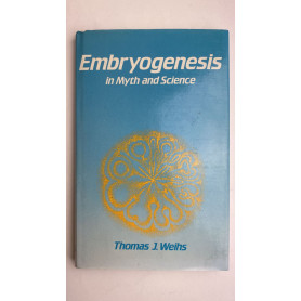 Embryogenesis in Myth and Science