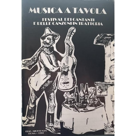Musica a Tavola Festival dei Cantanti e delle Canzoni in Trattoria