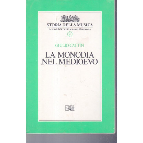 La monodia nel Medioevo (Vol. 2)