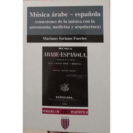Música arabe - española (y conexiones de la música con la astronomía medicina y arquitectura)