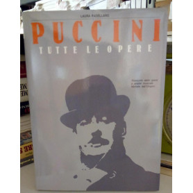 Puccini. Tutte le opere.