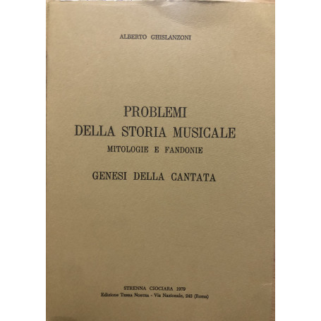 Problemi della storia musicale. Mitologie e fandonie. Genesi della cantata.