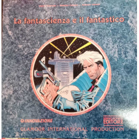 La fantascienza e il fantastico.