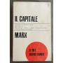 Il Capitale. Libro primo (1) Merce e denaro-Denaro e capitale-Il plusvalore assoluto