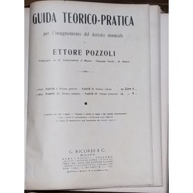 Guida teorico-pratica per l'insegnamento del dettato musicale. Parti I-II-III-IV.