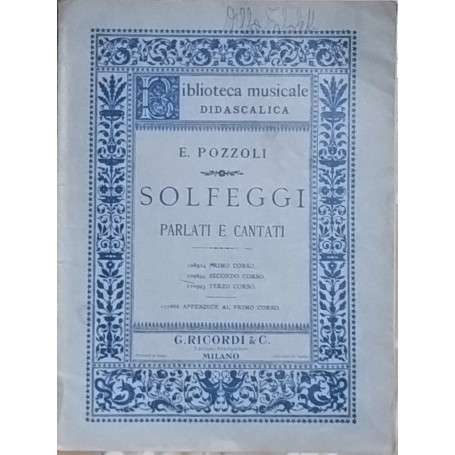 Solfeggi. Parlati e cantati. 1° - 2° - 3° corso. Appendice al 1° corso.