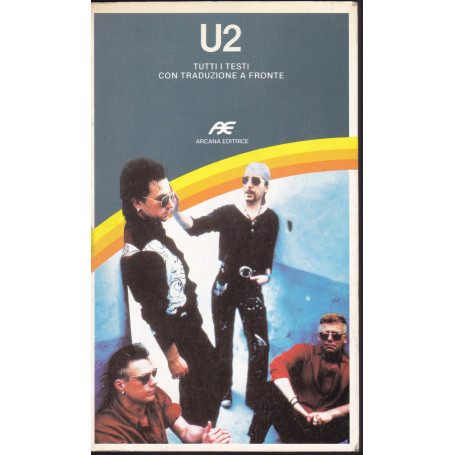 U2. Tutti i testi con traduzione a fronte.