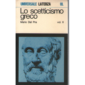 Lo scetticismo greco. Vol. 2°.