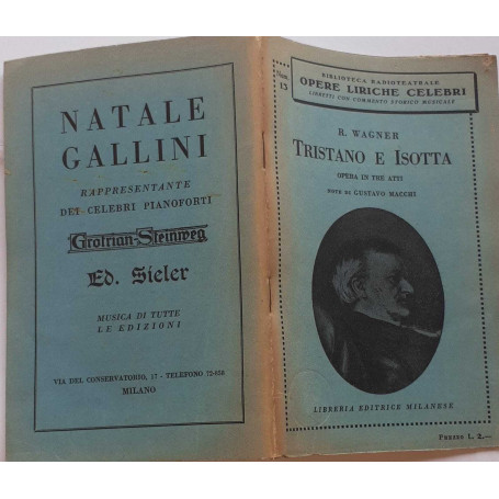 Tristano e Isotta. Opera in tre atti. Note di Gustavo Macchi