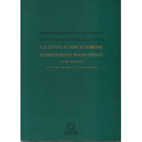 3.2 L'attività sui mercati mobiliari: intermediazione e finanza derivata.