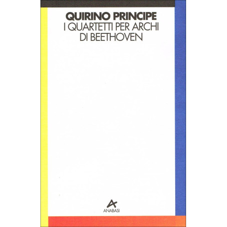 I quartetti per archi di Beethoven