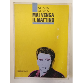 Mai venga il mattino