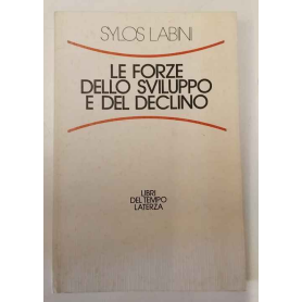 Le forze dello sviluppo e del declino