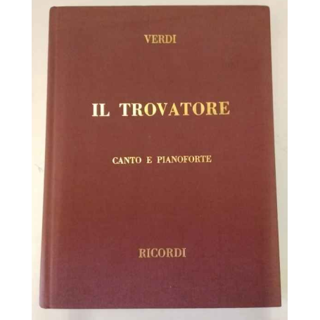 Il Trovatore. Canto e pianoforte.
