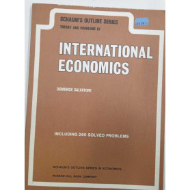 Schaum's Outline Series. Theory and problems of International Economics.