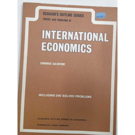 Schaum's Outline Series. Theory and problems of International Economics.