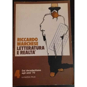 Letteratura e realtà. Vol. 4 - Dal Decadentismo agli anni '70.