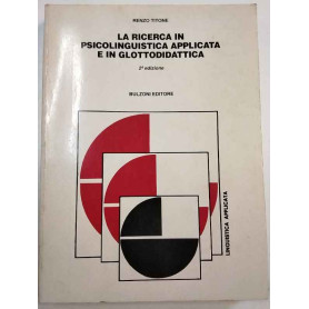 La ricerca in psicolinguistica applicata e in glottodidattica