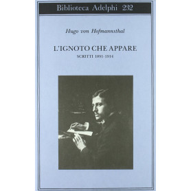 L'ignoto che appare. Scritti 1891-1914