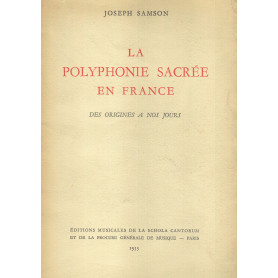 La poliphonie sacrée en France des origines a nos jours