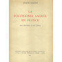 La poliphonie sacrée en France des origines a nos jours