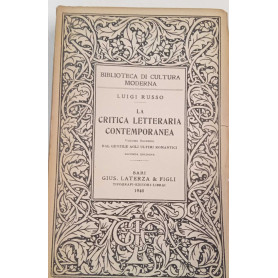 La critica letteraria contemporanea. Volume secondo: dal Gentile agli ultimi romantici