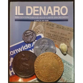 Il denaro. Dalle conchiglie alle carte di credito