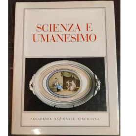 Scienza e umanesimo. Atti del Convegno.