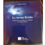 La divina Elvira - L'ideale femminile nella vita e nell'opera di Giacomo Puccini